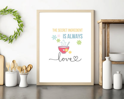 The Secret Ingredient Is Always Love Quote Wall Art | Fun Kitchen Decor | Housewarming Gift Ideas, Funky Wall Art, Printable Wall Art |