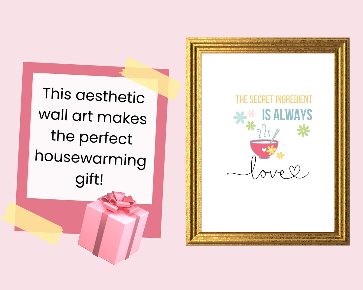 The Secret Ingredient Is Always Love Quote Wall Art | Fun Kitchen Decor | Housewarming Gift Ideas, Funky Wall Art, Printable Wall Art |