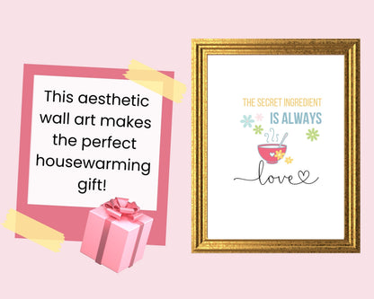 The Secret Ingredient Is Always Love Quote Wall Art | Fun Kitchen Decor | Housewarming Gift Ideas, Funky Wall Art, Printable Wall Art |