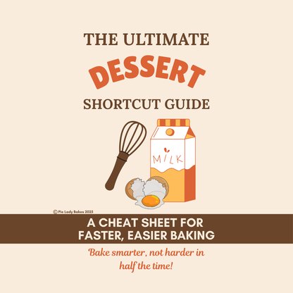 FREE The Ultimate Dessert Shortcut Guide