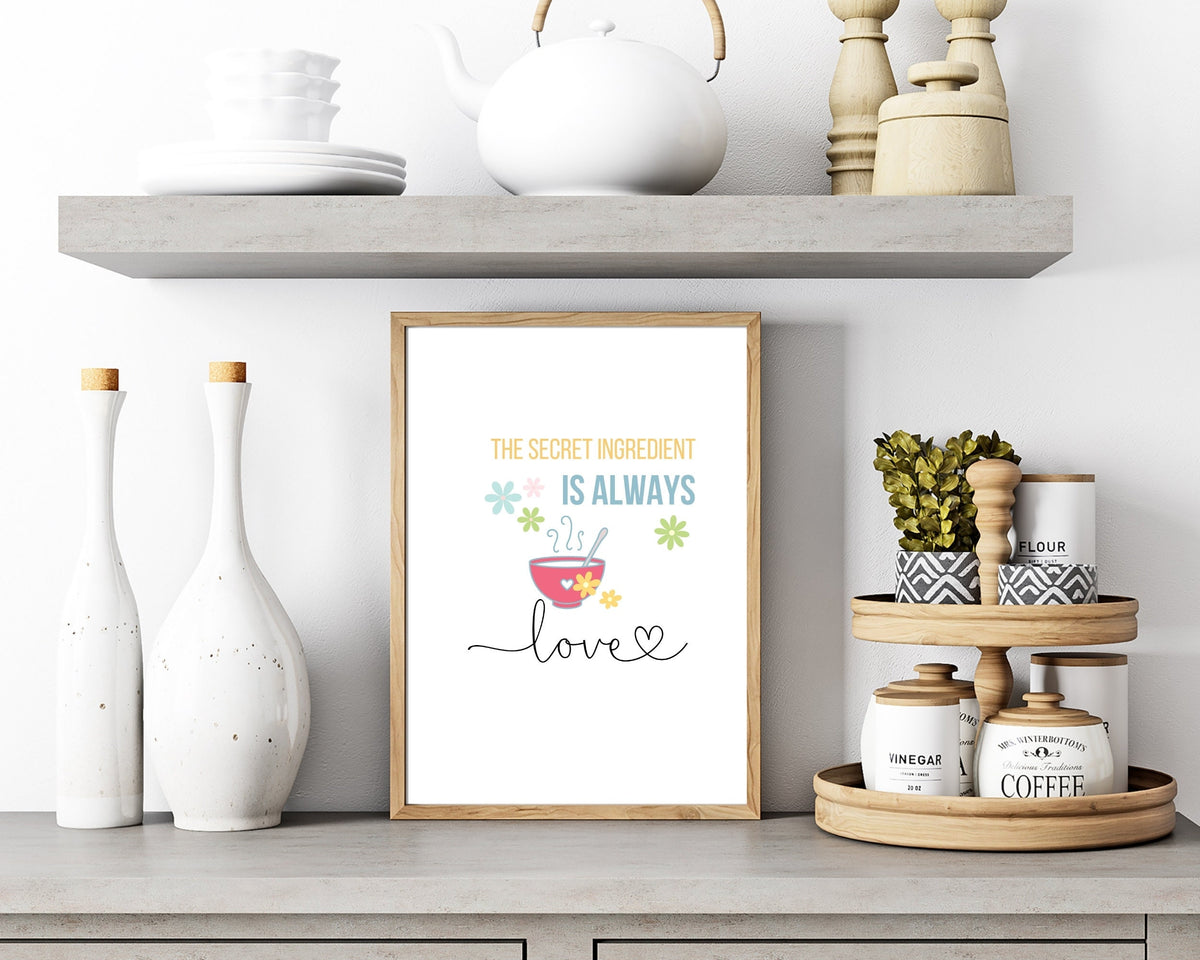 The Secret Ingredient Is Always Love Quote Wall Art | Fun Kitchen Decor | Housewarming Gift Ideas, Funky Wall Art, Printable Wall Art |